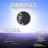 Desmond Dekker & Desmond Dekker Jnr - Free as Can Be... (Experimental Version 1) - Single
