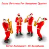 Bernd Aschmoneit: All Saxophones - Jazzy Christmas for Saxophone Quartet
